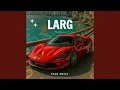 Download Lagu LARG