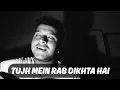 Download Lagu Tujh Mein Rab Dikhta Hai (Cover) | Rab Ne Bana Di Jodi