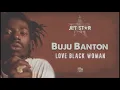 Buju Banton - Love Black Woman - Official Audio | Jet Star Music
