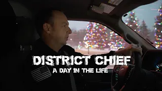 Fire District Chief - A Day in the Life