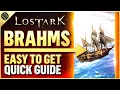 Lost Ark - Ship Guide How To Unlock Brahms