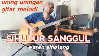 Download SIHUTUR SANGGUL uning uningan versi gitar waren sihotang (official) MP3