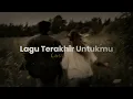 Last Child - Lagu Terakhir Untukmu (Lirik)