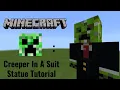 Minecraft How To Make a Versa Statue Creeper In A Suit