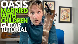 Download Married with Children by Oasis Guitar Tutorial - Guitar Lessons with Stuart! MP3