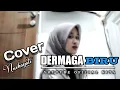 Download Lagu Walaupun ku terlanjur sayang DERMAGA BIRU Cover by Nurhayati