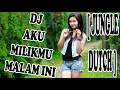 Download Lagu DJ AKU MILIKMU MALAM INI [ JUNGLE DUTCH HARD MIX ] FULL BASS