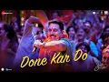 Download Lagu Done Kar Do - Raksha Bandhan | Akshay Kumar | Navraj Hans, Himesh Reshammiya, Irshad Kamil
