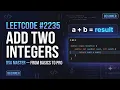 LeetCode 2235 Add Two Integers Beginner DSA in Java From Basics to Pro