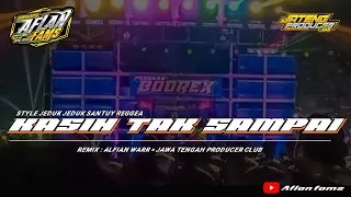 Download DJ KASIH TAK SAMPAI STYLE JEDUK JEDUK SANTUY × BWI || FULL BASSE MP3