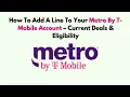 How to Add a Line to Your Metro by T-Mobile Account - Current Deals Eligibility