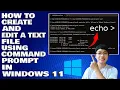 How To Create and Edit a Text File Using Command Prompt in Windows