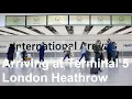 London Heathrow Airport Terminal 5 International Arrival walking tour