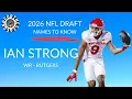 Ian Strong - WR Rutgers 2026 NFL Draft Names to Know
