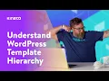 A Guide to the WordPress Template Hierarchy 2021 Edition