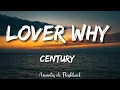 Download Lagu Century - Lover why    (Lyrics)
