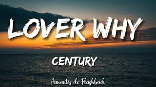 century lover why lyrics 