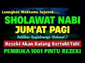 SHOLAWAT JIBRIL PENARIK REZEKI PALING MUSTAJAB, SHOLAWAT NABI MUHAMMAD SAW, Sholawat Jibril Merdu