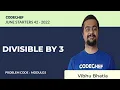 MODULO3 DIVISIBLE BY 3 June Starters42 2022 Problem Solutions CodeChef