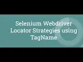 Selenium WebDriver Java Locator Strategies TagName Tutorial 9