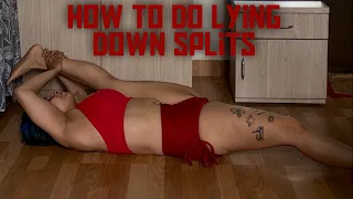 How To Do Lying Down Split