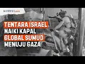 Download Lagu Detik-detik Israel Sergap Kapal Global Sumud yang Sedang Menuju Gaza