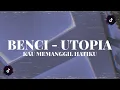 Download Lagu DJ BENCI - UTOPIA (KAU MEMANGGILKU JADIKANNYA KELABU) - Ft. Jeww Remix
