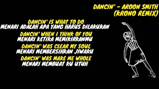 Download Dancin' - Aroon Smith (KRONO REMIX)  Lirik dan terjemahan MP3