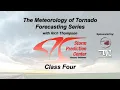 Tornado Forecasting Workshop with Rich Thompson - Class 4