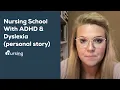 TIPS FOR PASSING NURSING SCHOOL NCLEX WITH AD DYSLEXIA TESTIMONIAL
