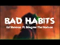 Bad Habits - Ed Sheeran ft. Bring Me The Horizon (Lyrics)