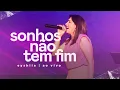 Sonhos Não Tem Fim (Ao Vivo) | Eyshila #CanteComigo