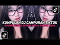 KUMPULAN DJ CAMPURAN TIKTOK FULL BASS NON STOP VIRAL TIKTOK TERBARU 2025 YANG KALIAN CARI !!