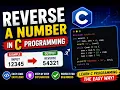 C Program to Reverse a Number Easy Hindi Explanation C Programming