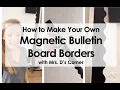 DIY Magnetic Bulletin Board Borders Dollar Tree Hack Easy Classroom Decor with Magnetic Tape