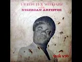 Etubom Rex Williams And His Nigerian Artistes - Nsuk Uyo