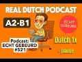 Download Lagu Real Dutch Podcast | Dutch 1x (+ pause) - EP 4: Echt Gebeurd Podcast Afl. 521