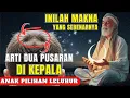 Download Lagu TERNYATA INI ARTINYA ‼️ 10 Tanda Anak dengan 2 Unyeng-Unyeng Menurut Islam dan Primbon Jawa