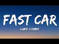 Download Lagu Luke Combs - Fast Car (Lyrics)