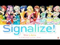 Signalize! | Star☆Anis - Full Romaji lyrics + MIX