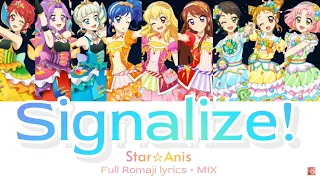 Download Signalize! | Star☆Anis - Full Romaji lyrics + MIX MP3