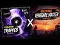 Trapped x Renegade Master - Kolter x Wildchild (Mashup)
