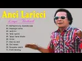 Anci Laricci Lagu Makassar Sedih Full Album - Seleksi lagu Terbaik dan terpopuler 2021