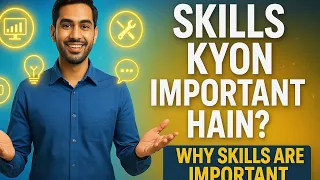 Skills Kyon Zaroori Hain? | Why Skills Are Important For Success