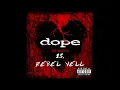 Dope - Rebel Yell ( No Regrets ) + Lyrics