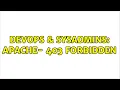 DevOps SysAdmins Apache - 403 forbidden 2 Solutions