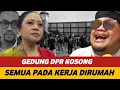 Download Lagu PENGECUT! GEDUNG DPR KOSONG! ORANG PINTAR PADA KERJA DIRUMAH