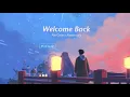 Download Lagu Vietsub | Welcome Back - Ali Gatie ft. Alessia Cara | Lyrics Video