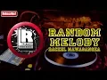 Download Lagu DJ Rackel - Random Melody (Audio Music)