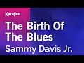 Download Lagu Karaoke The Birth of the Blues - Sammy Davis Jr. *